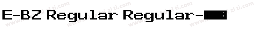 E-BZ Regular Regular字体转换